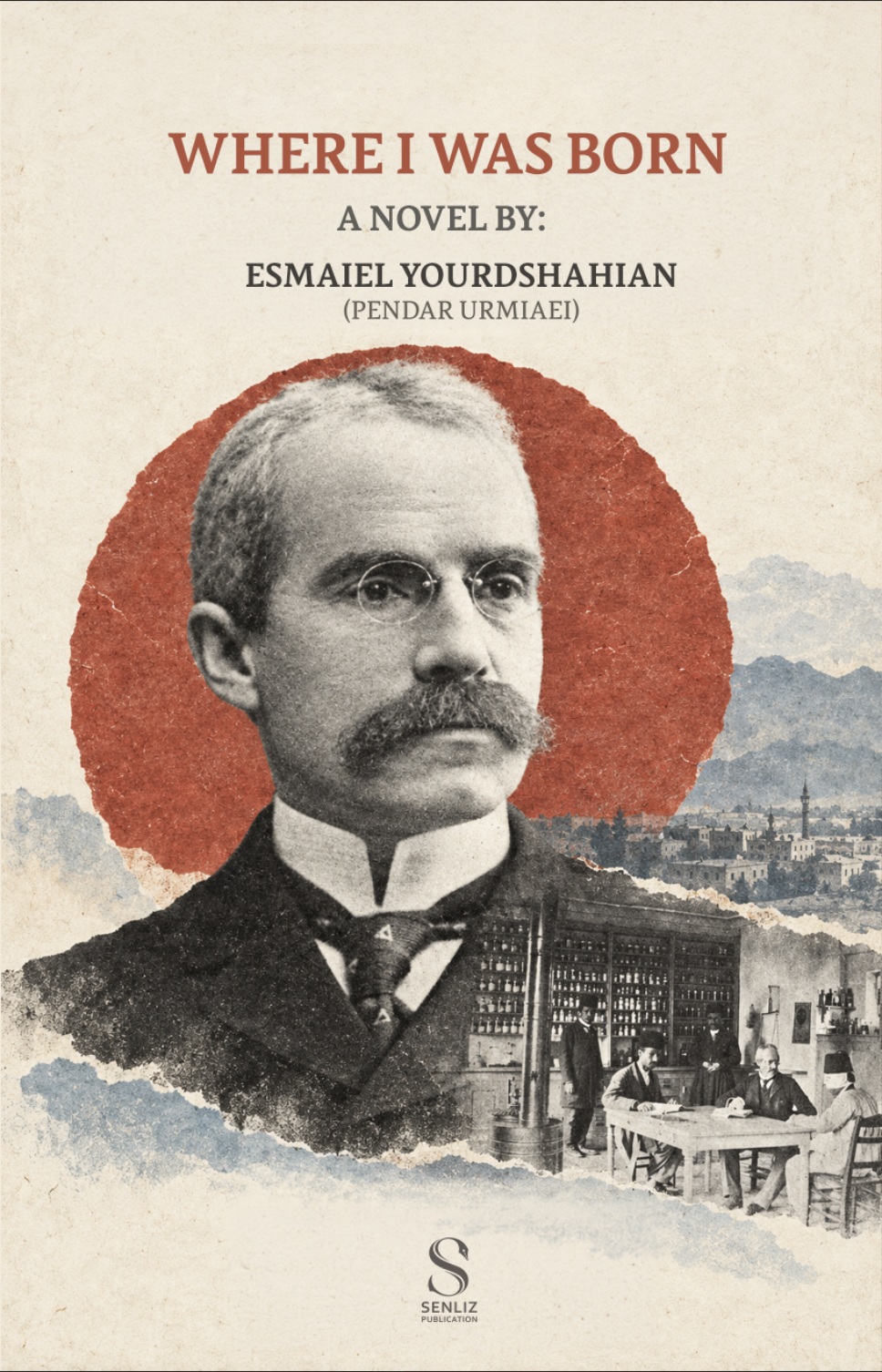 Where I Was Born: Dr. Joseph Plumb Cochran by Esmaiel Yourdshahian — book cover